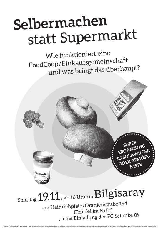 Friedel54 im Exil: Einführung in die FoodCoop Schinke09| So. 19.11. | ab 16 Uhr | @ Bilgisaray