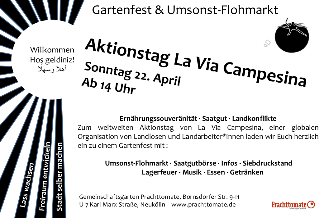 Gartenfest und Umsonstflohmarkt zum Internationalen Tag des kleinbäuerlichen Widerstands | So. 22.04. – 14 – 18 Uhr | @ Gemeinschaftsgarten Prachttomate | weitere Aktionen am 17.4.