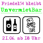 Fr. 21.06. – 18 Uhr – UnvermietBar vor der Friedel54